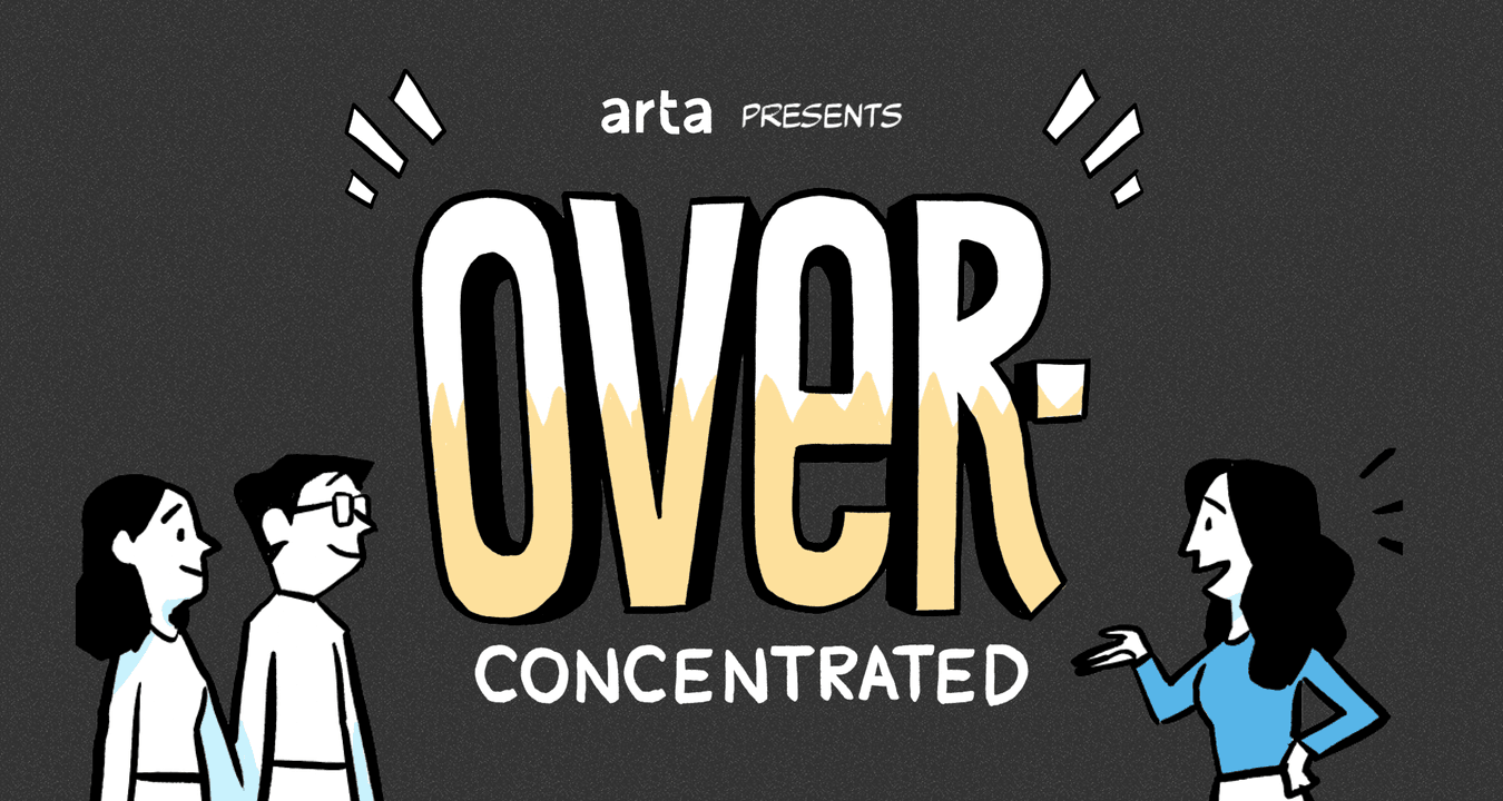 Arta Presents: Are you over-concentrated?